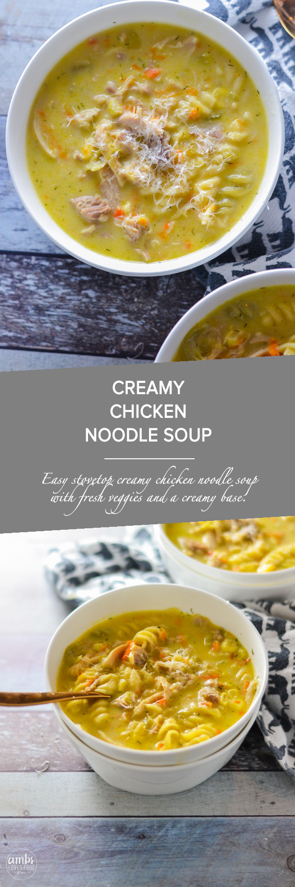 CREAMY CHICKEN NOODLE SOUP – AMBS LOVES FOOD