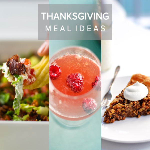 THANKSGIVING MEAL IDEAS